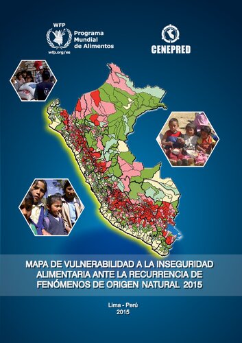 Mapa de vulnerabilidad a la inseguridad alimentaria ante la recurrencia de fenómenos de origen natural 2015 (Perú)