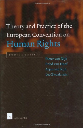 Theory and Practice of the European Convention on Human Rights: Fourth Edition