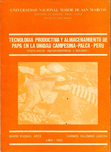 Tecnología productiva y almacenamiento de papa (Solanum spp.) en la unidad campesina (Palca, Tacna, Perú). Implicancias agroeconómicas y sociales