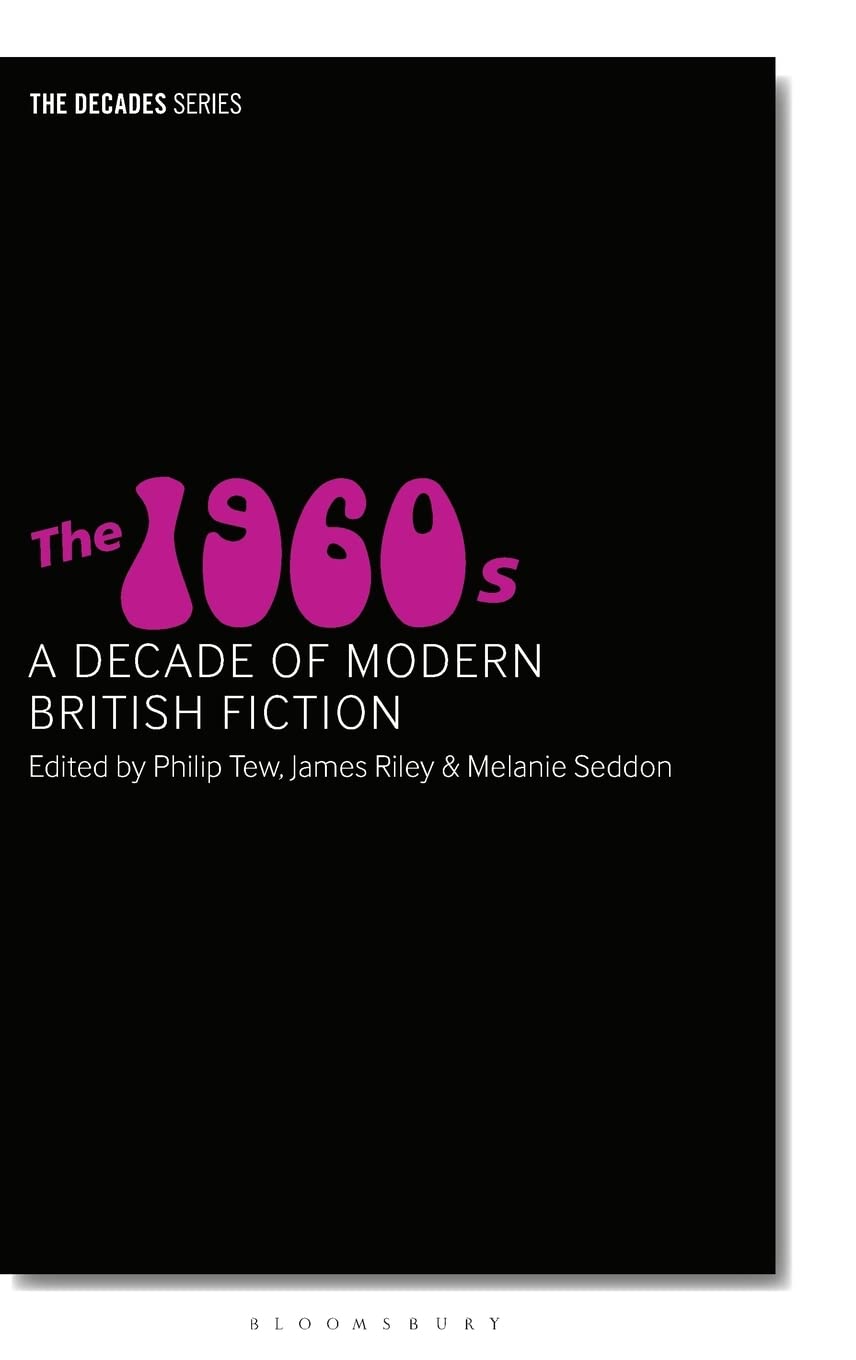 The 1960s: A Decade of Modern British Fiction