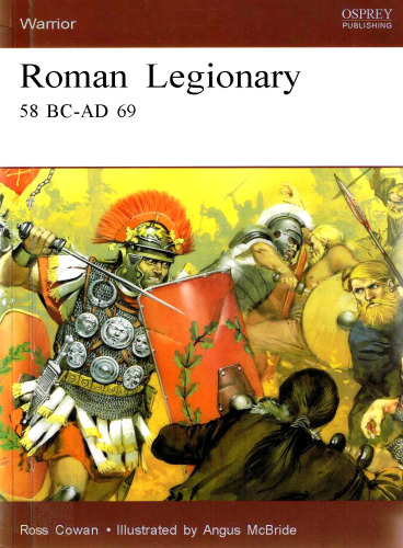 Roman Legionary 58 BC–AD 69