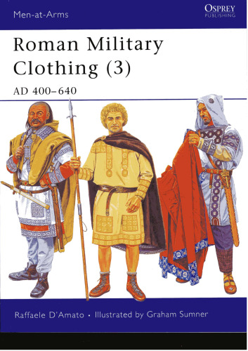Roman Military Clothing (3): AD 400-640