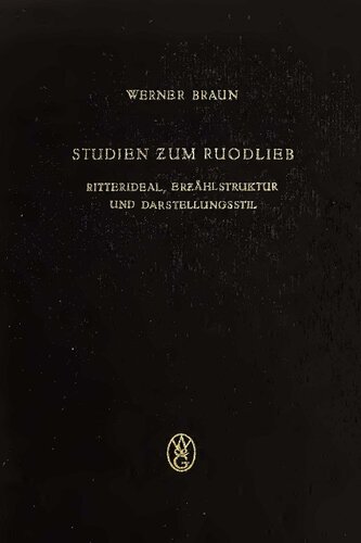 Studien zum Ruodlieb: Ritterideal, Erzählstruktur und Darstellungsstil