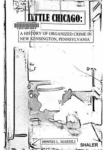 Little Chicago: A History of Organized Crime in New Kensington Pennsylvania