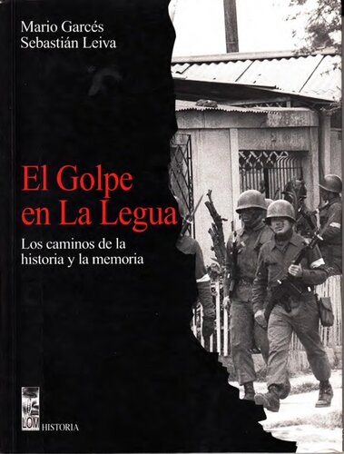 El golpe de La Legua. Los caminos de la historia y la memoria