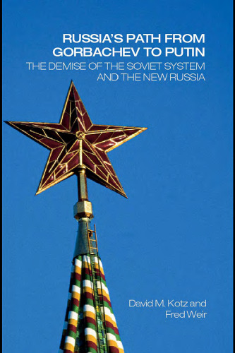 Russia’s Path from Gorbachev to Putin