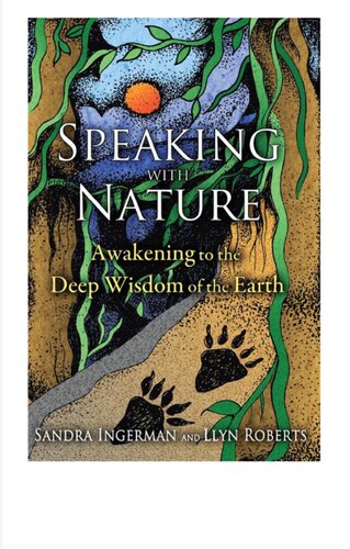 Speaking with Nature: Awakening to the Deep Wisdom of the Earth