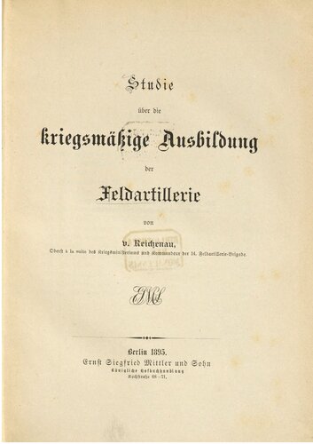 Studie über die kriegsmäßige Ausbildung der Feld-Artillerie