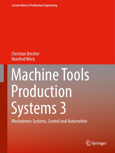 Machine Tools Production Systems 3: Mechatronic Systems, Control and Automation