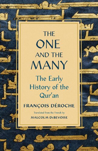 The One and the Many. The Early History of the Qur'an