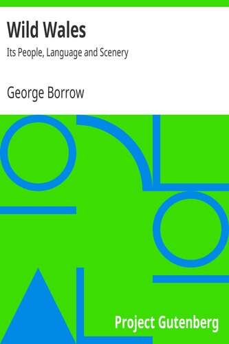 Wild Wales: Its People, Language and Scenery