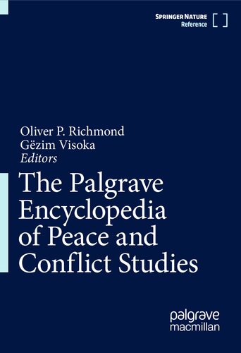 The Palgrave Encyclopedia Of Peace And Conflict Studies