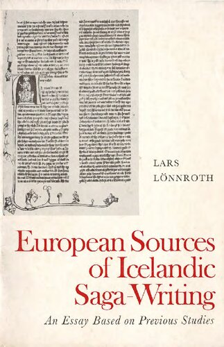 European Sources of Icelandic Saga-Writing: An Essay Based on Previous Studies