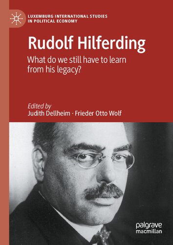 Rudolf Hilferding What Do We Still Have to Learn from His Legacy