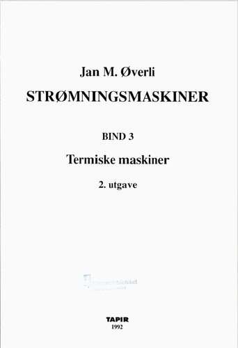 Strømningsmaskiner. 3 : Termiske maskiner