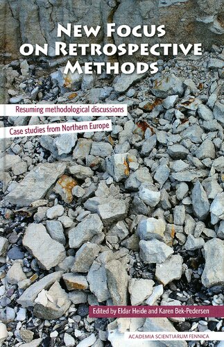 New Focus on Retrospective Methods. Resuming Methodological Discussions: Case Studies from Northern Europe