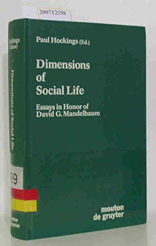 Dimensions of Social Life: Essays in Honor of David G. Mandelbaum