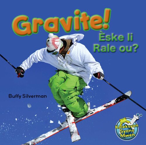 Gravite! Èske Li Rale Ou?