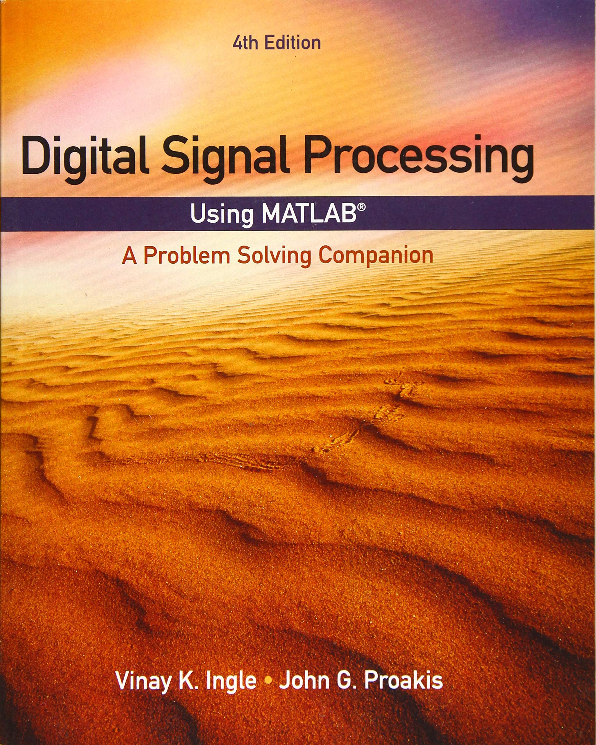 Digital Signal Processing Using MATLAB: A Problem Solving Companion, Fourth [4th] Edition Ed (Instructor's Solution Manual) (Solutions)