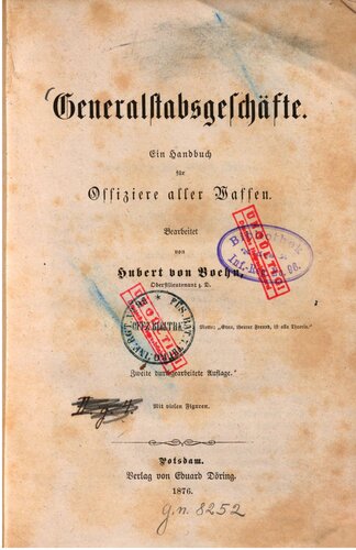 Generalstabsgeschäfte : Ein Handbuch für Offiziere aller Waffen