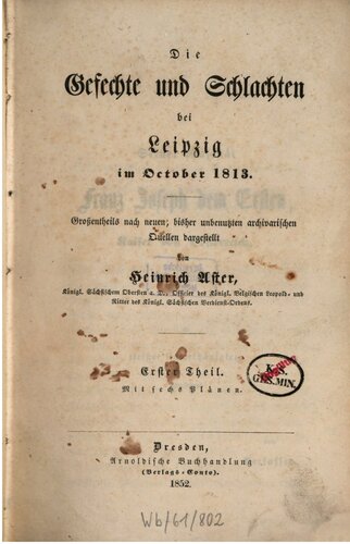 Die Gefechte und Schlachten bei Leipzig im Oktober 1813