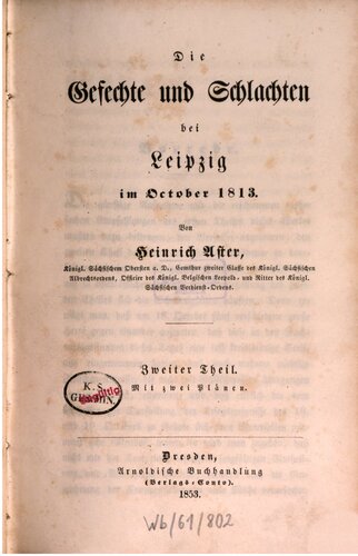 Die Gefechte und Schlachten bei Leipzig im Oktober 1813