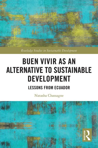 Buen Vivir As an Alternative to Sustainable Development