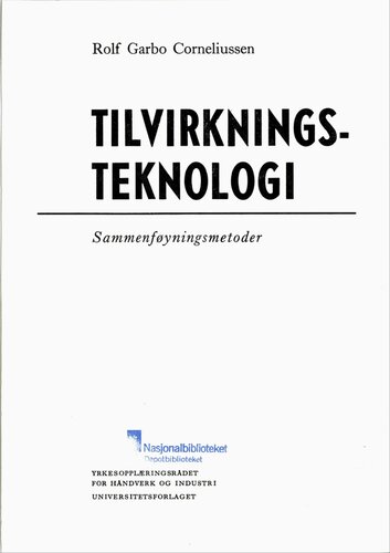 Tilvirkningsteknologi : sammenføyningsmetoder