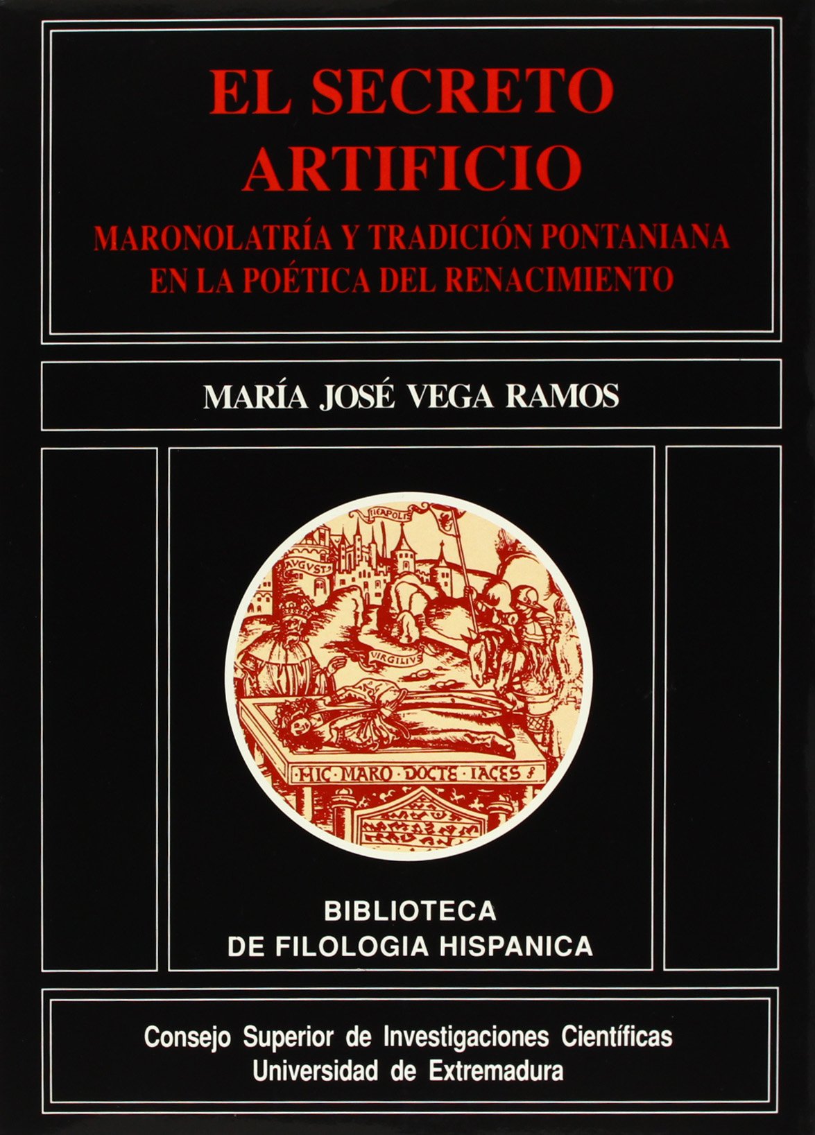El secreto artificio: Qualitas sonorum. Maronolatría y tradición pontaniana en la poética del Renacimiento