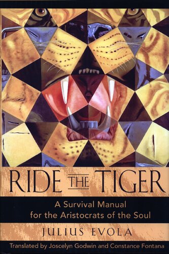 Ride the Tiger: A Survival Manual for the Aristocrats of the Soul