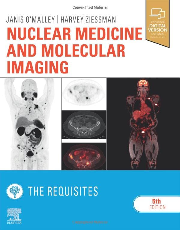 Nuclear Medicine and Molecular Imaging: The Requisites (Requisites in Radiology Original)