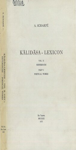 Kālidāsa-lexicon. Vol. 2: References P. 1. Poetical works