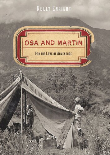 Osa and Martin: For the Love of Adventure