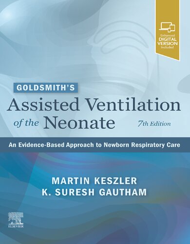 Goldsmith’s Assisted Ventilation of the Neonate: An Evidence-Based Approach to Newborn Respiratory Care