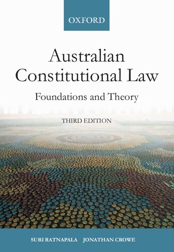 Australian Constitutional Law: Foundations and Theory