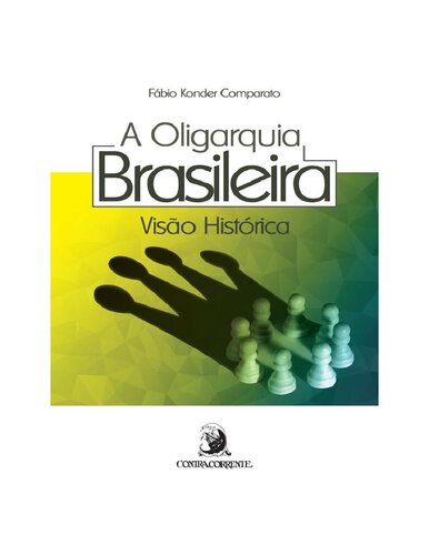 A Oligarquia Brasileira Visão Histórica