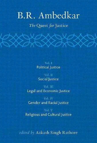 B R Ambedkar: The Quest for Justice: Vol