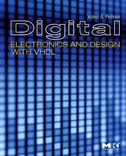 Digital Electronics and Design with VHDL (Solutions) (Complete Instructor's Resources, Solution Manual & Case Studies)