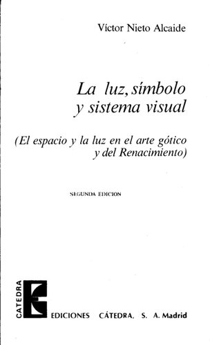 La luz, símbolo y sistema visual: El espacio y la historia en el arte gótico y del Renacimiento