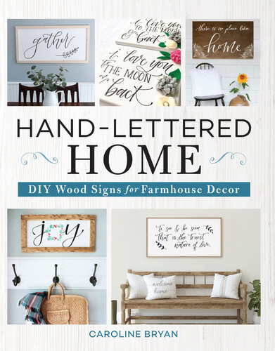 Hand-Lettered Home: DIY Wood Signs for Farmhouse Decor