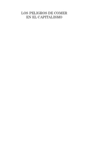 Los peligros de comer en el capitalismo