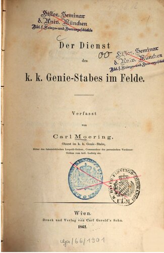 Der Dienst des k. k. Genie-Stabes im Felde