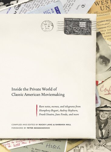 Letters from Hollywood: Inside the Private World of Classic American Moviemaking