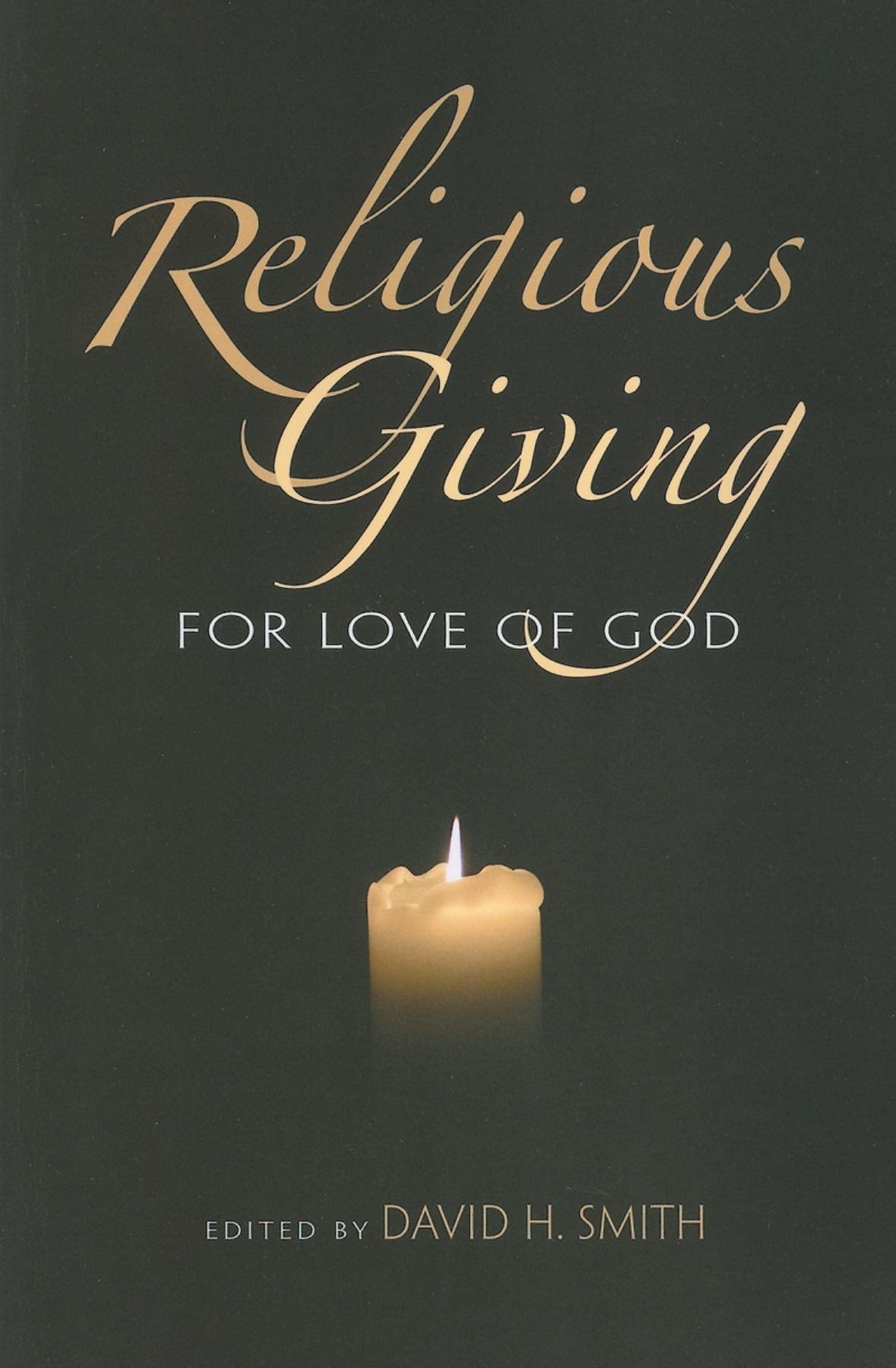Religious Giving: For Love of God