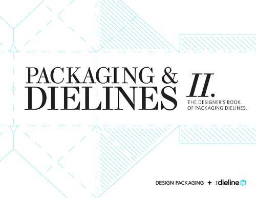 Packaging & Dielines II: The Designer’s Book of Packaging Dielines