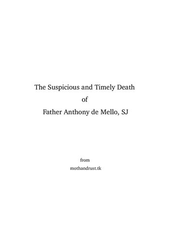 Anthony de Mello: The Suspicious and Timely Death of Father Anthony de Mello, SJ