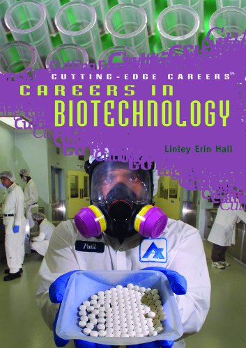 Careers in Biotechnology (Cutting-Edge Careers)