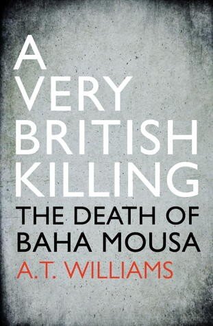 A Very British Killing: The Death of Baha Mousa