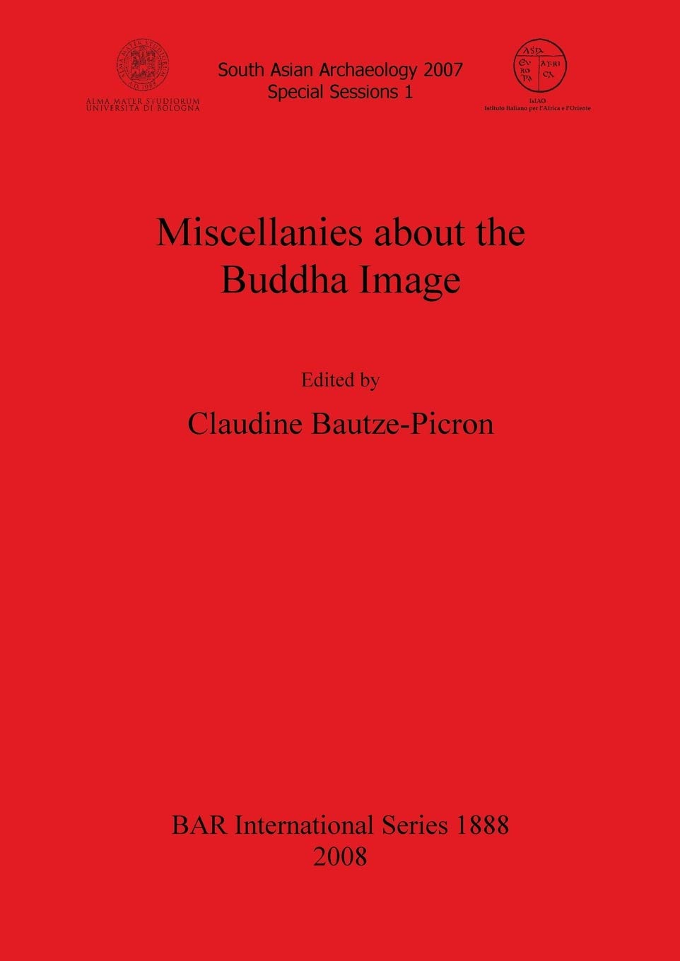 Miscellanies About the Buddha Image (BAR International)