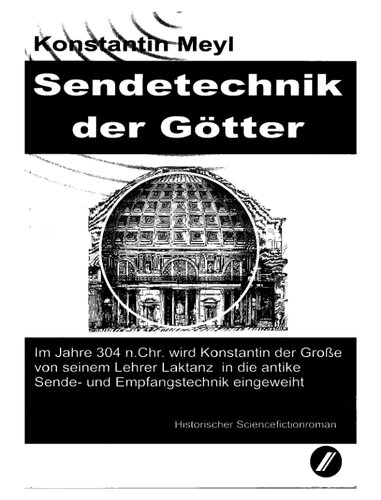Sendetechnik der Götter
